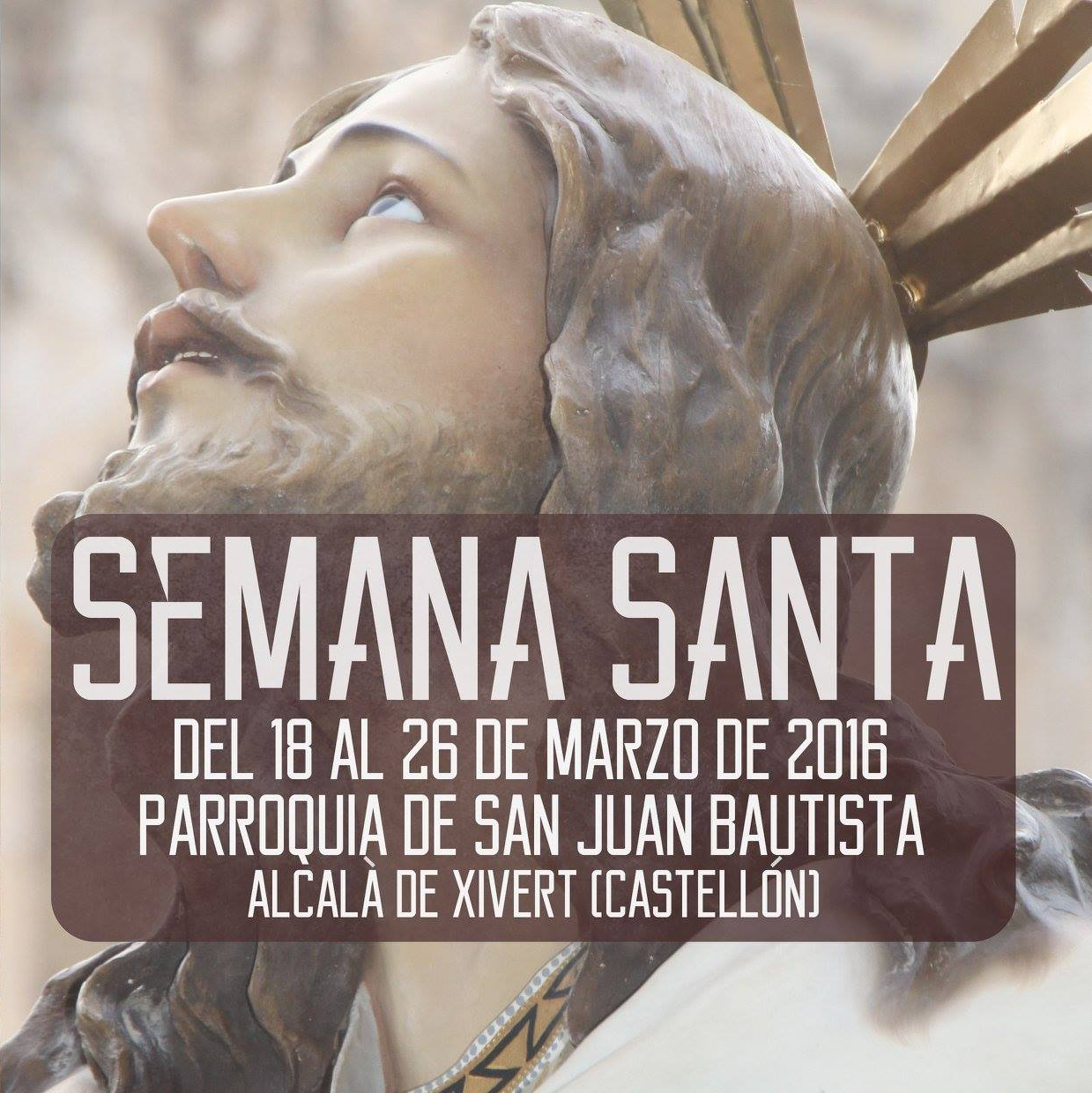 Semana Santa en Alcalà de Xivert 2016 Alcalà de Xivert / Alcalá de Chivert